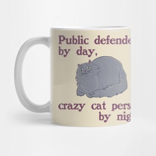 Public Defender / Cat Person Mug